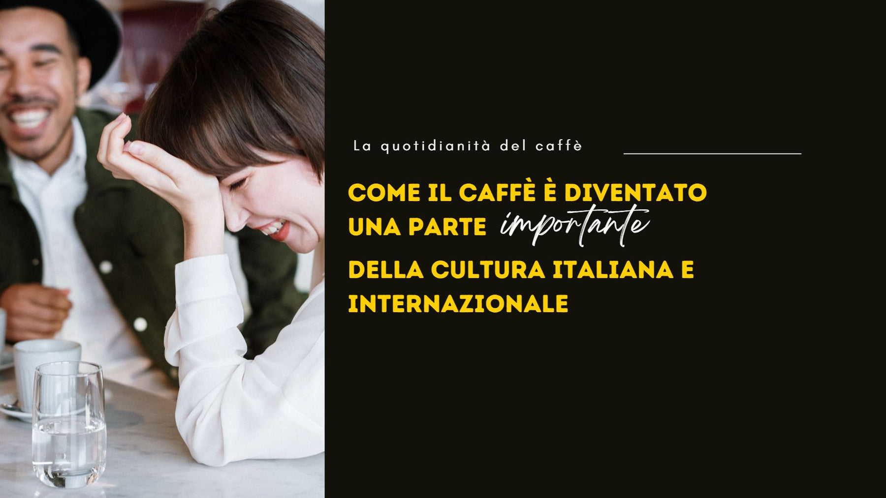Come il caffè è diventato una parte importante della cultura italiana e internazionale