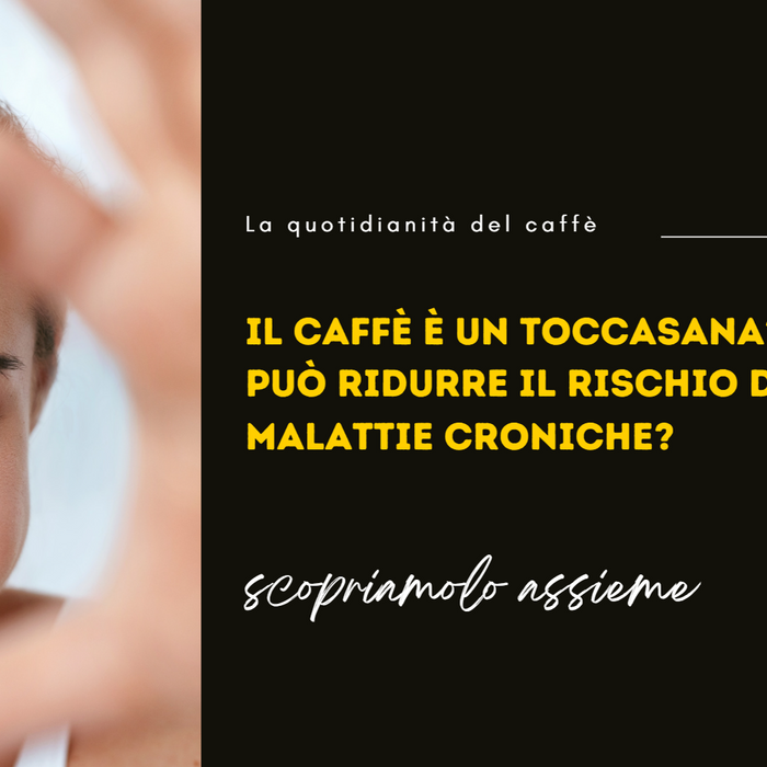 Il caffè è un toccasana? Può ridurre il rischio di malattie croniche?